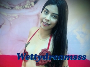 Wettydreamsss