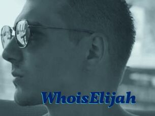 WhoisElijah