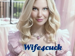 Wife4cuck