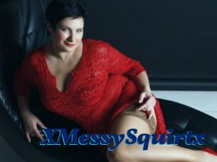 XMessySquirtx