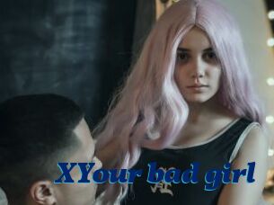 XYour_bad_girl
