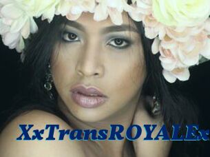 XxTransROYALExx