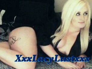 XxxLacyLustxxx