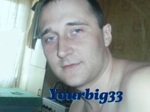 Yourbig33