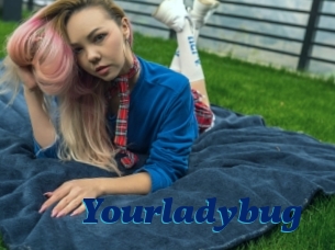 Yourladybug